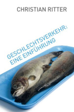 Geschlechtsverkehr : Eine Einfhrung