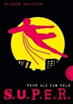 S.U.P.E.R. - mehr als ein Held